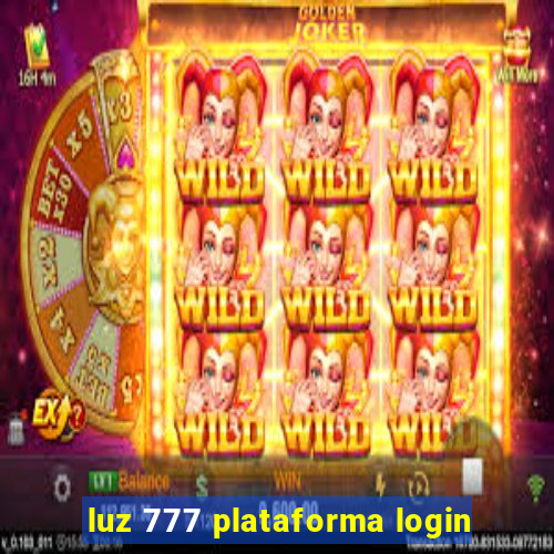 luz 777 plataforma login